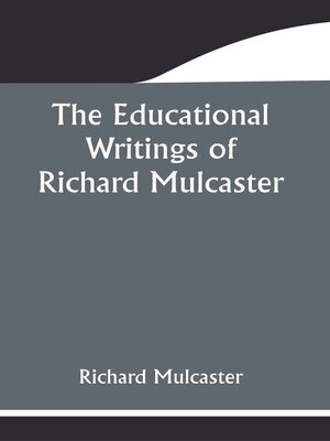 cover image of The Educational Writings of Richard Mulcaster